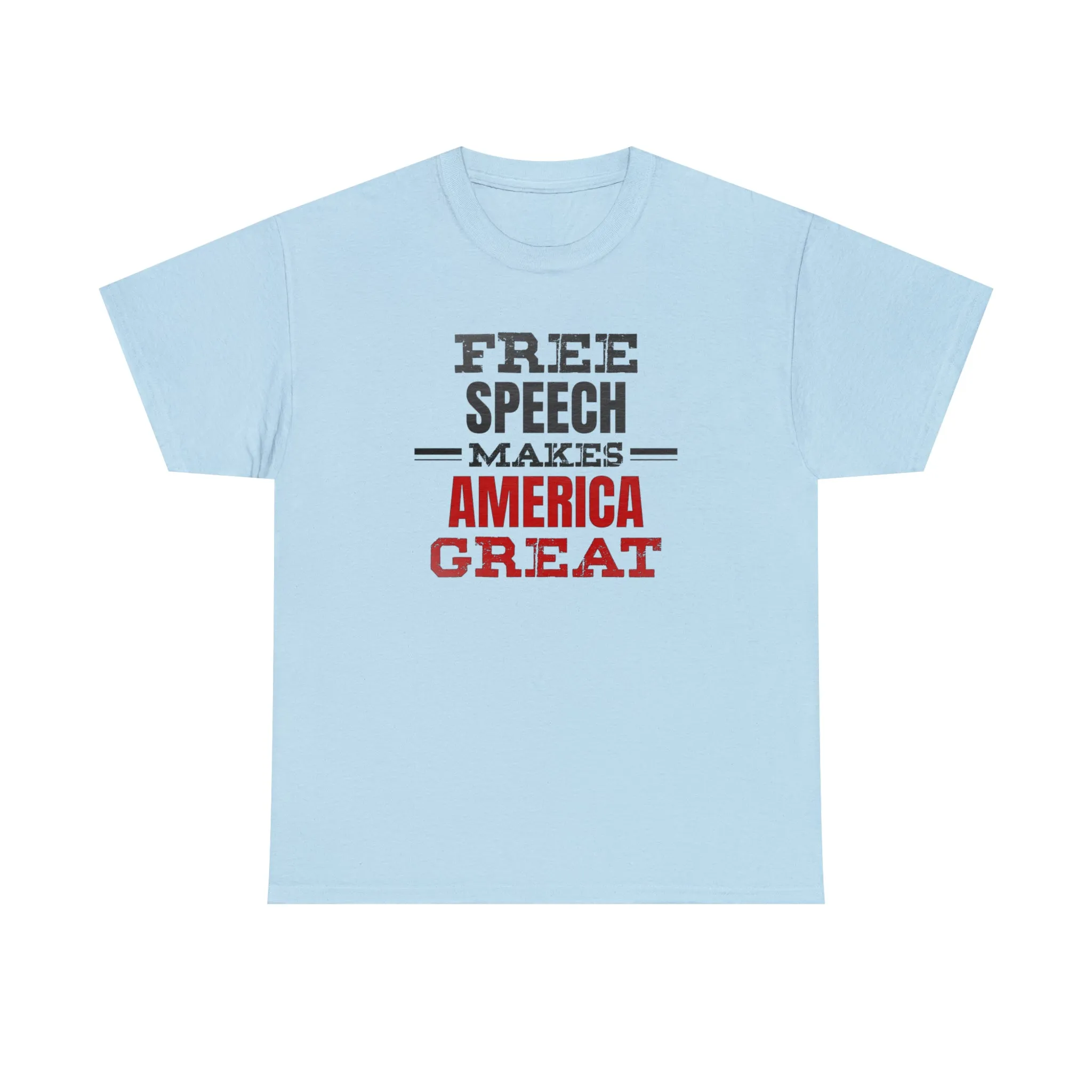 Free Speech Makes America Great Unisex T-Shirt